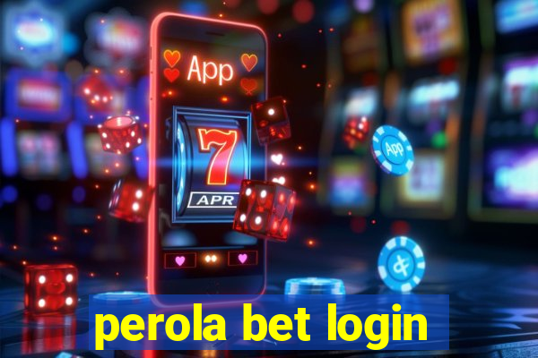 perola bet login